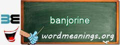 WordMeaning blackboard for banjorine